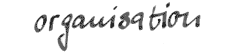 organisation